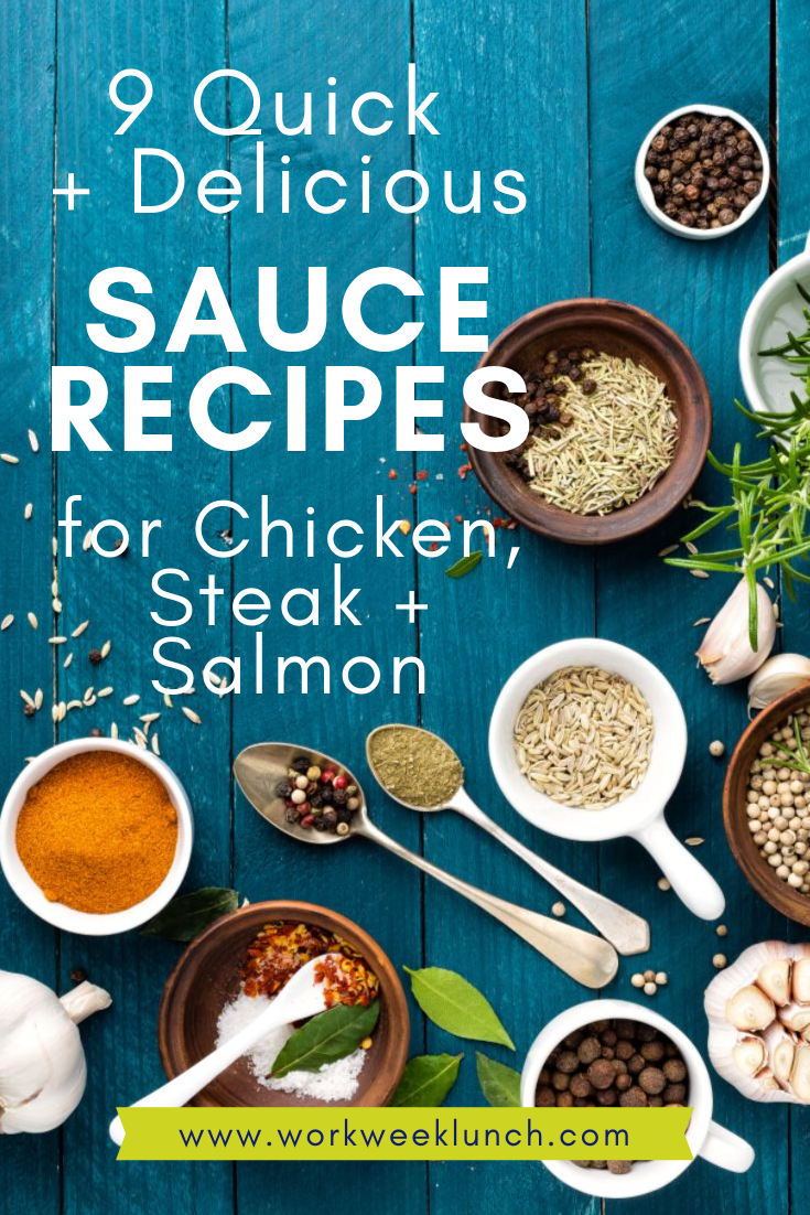 Sauce Recipes for Chicken, for Steak, for Salmon and for Pork