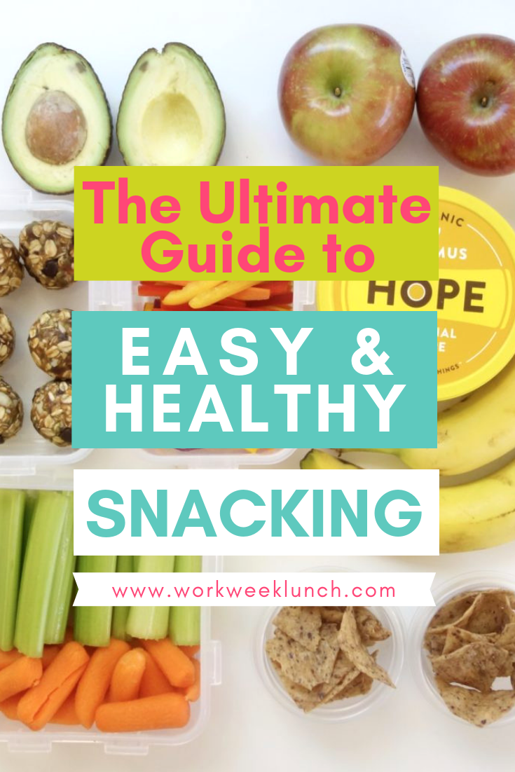 Ultimate Guide to Easy & Healthy Snacking