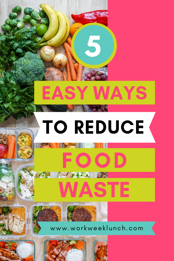 easy-ways-to-reduce-food-waste-workweek-lunch