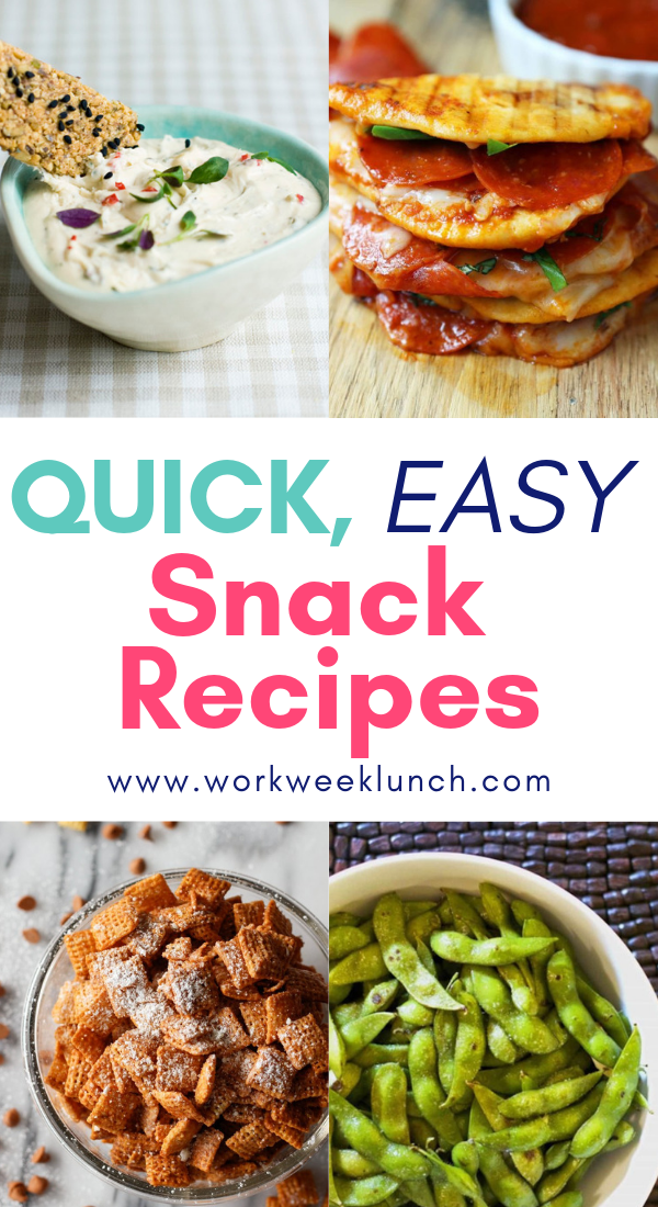 Quick Easy Snack Recipes - Workweek Lunch