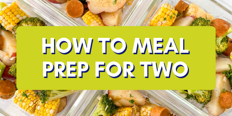https://workweeklunch.com/wp-content/uploads/2020/05/how-to-meal-prep-for-2-blog.png