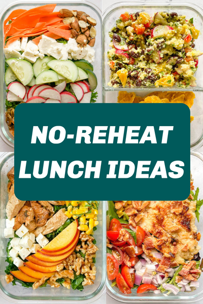 https://workweeklunch.com/wp-content/uploads/2021/06/NO-REHEAT-LUNCH-IDEAS.png