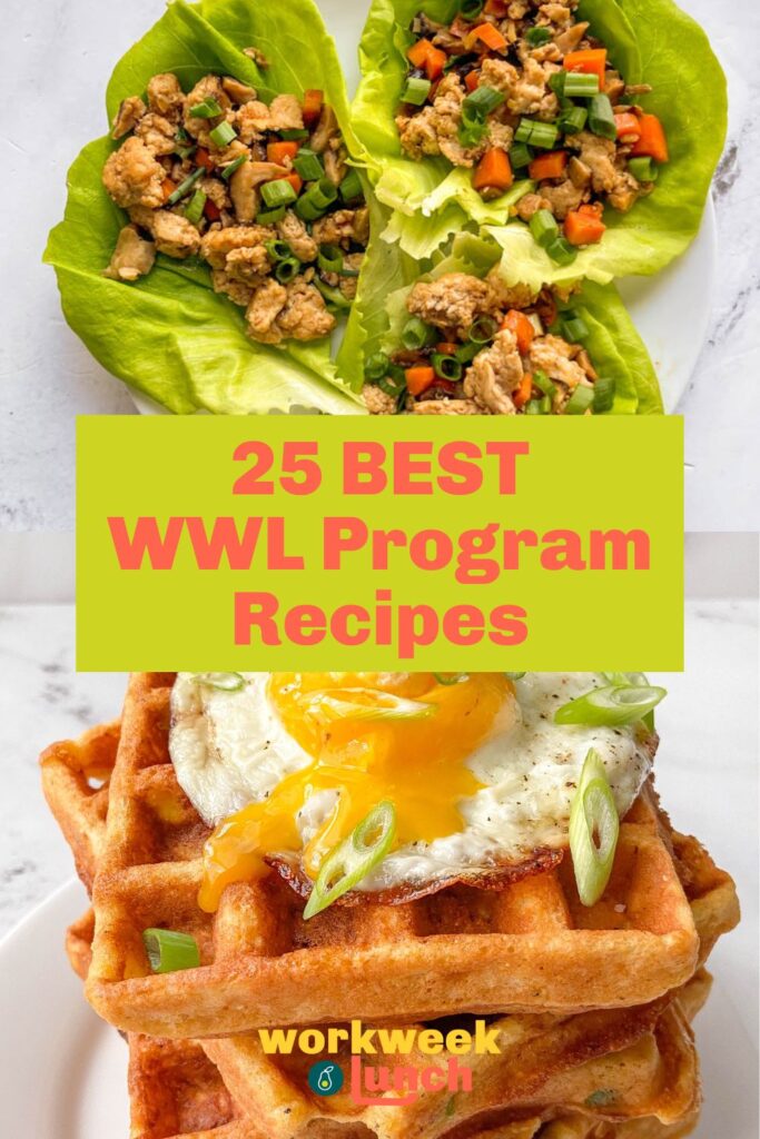 25 BEST WWL Program Recipes