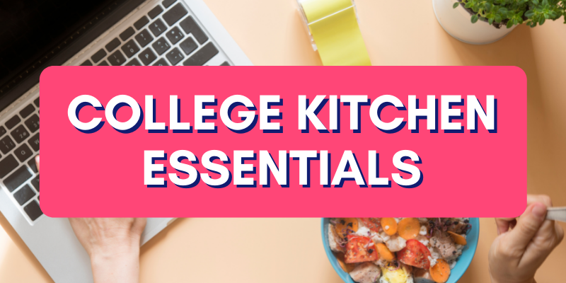 Starter kitchen essentials to make meals right in your dorm or