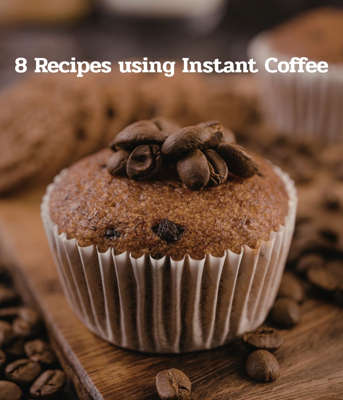 8 Recipes using Instant Coffee