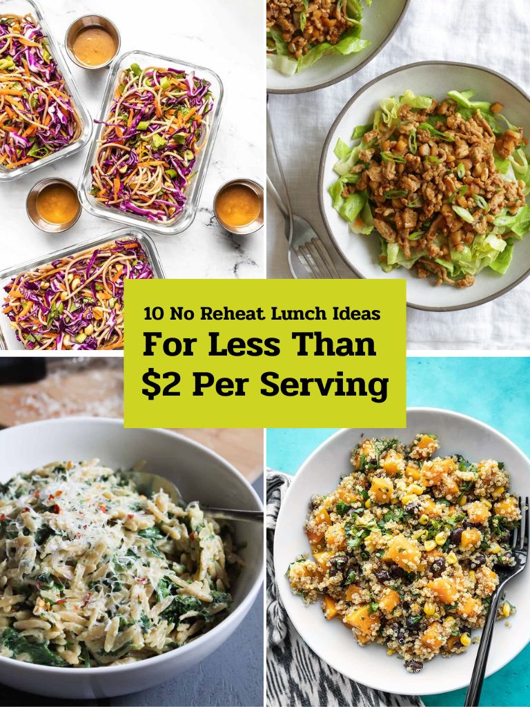 10 No Reheat Lunch Ideas For Less Than $2 Per Serving